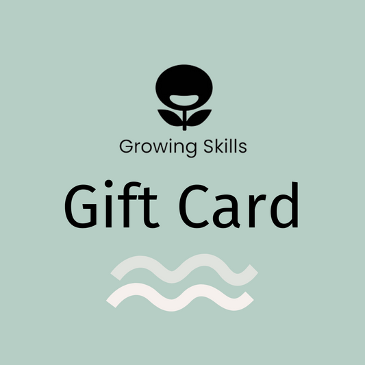 Growing Skills Gift Card